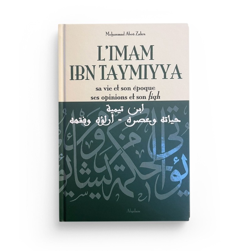 l-imam-ibn-taymiyya-sa-vie-et-son-epoque-ses-opinions-et-son-fiqh-editions-al-qalam