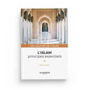 l-islam-principes-essentiels-amin-salih-collection-les-valeurs-de-l-islam-editions-al-hadith (2)