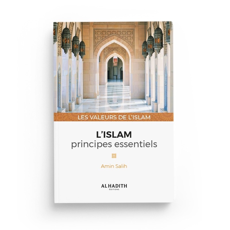 l-islam-principes-essentiels-amin-salih-collection-les-valeurs-de-l-islam-editions-al-hadith (2)