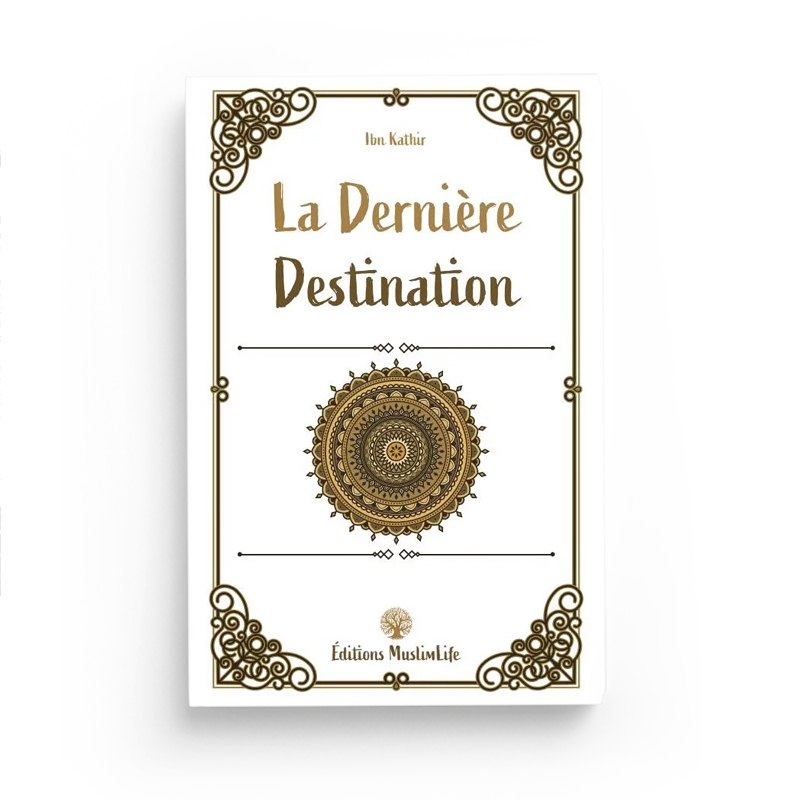 la-derniere-destination-ibn-kathir-editions-muslimlife (2)