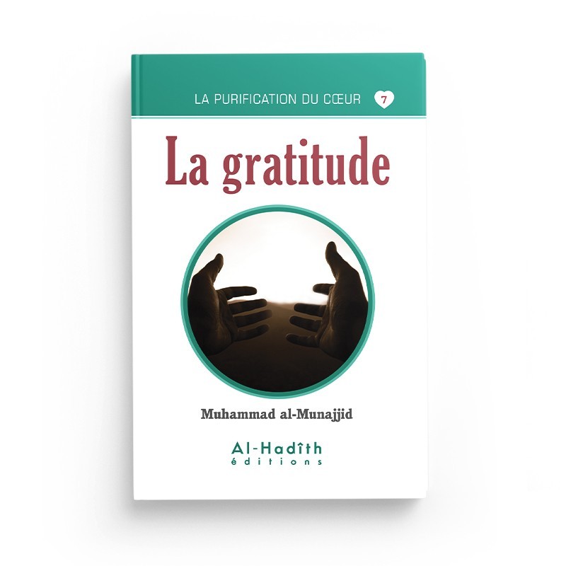 la-gratitude-muhammad-al-munajjid-collection-munajjid-editions-al-hadith (2)