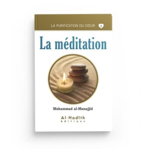 la-meditation-muhammad-al-munajjid-collection-munajjid-editions-al-hadith (2)