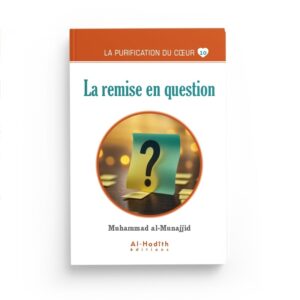la-remise-en-question-muhammad-al-munajjid-collection-munajjid-editions-al-hadith (2)
