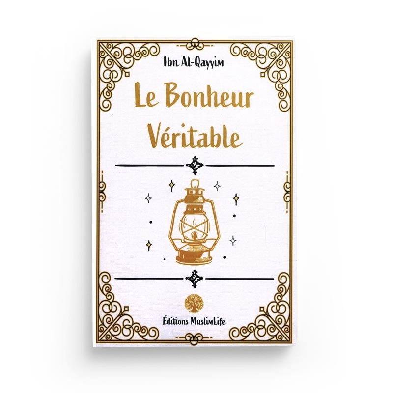 le-bonheur-veritable-ibn-al-qayyim-editions-muslimlife (2)