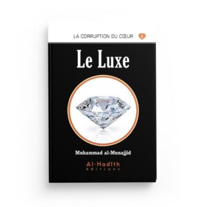 le-luxe-muhammad-al-munajjid-editions-al-hadith (2)