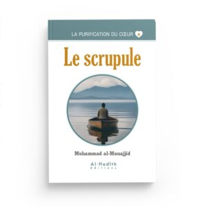 le-scrupule-muhammad-al-munajjid-collection-munajjid-editions-al-hadith (2)