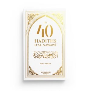 les-40-hadiths-dal-nawawi-francais-arabe-blanc-editions-al-hadith
