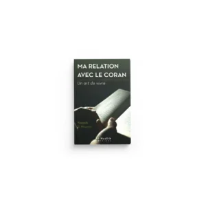 ma-relation-avec-le-coran-un-art-de-vivre-yaqoub-el-moumni-al-hadith