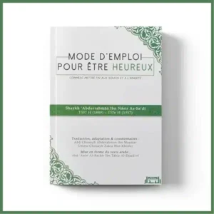mode-d-emploi-pour-etre-heureux-shaykh-as-sa-di-albidar