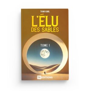 l-elu-des-sables-tome-1-thami-kamil-tk-editions