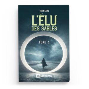 l-elu-des-sables-tome-2-thami-kamil-tk-editions