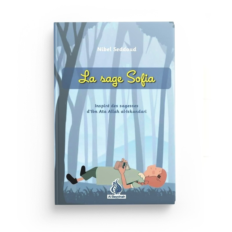 la-sage-sofia-inspire-des-sagesses-d-ibn-ata-allah-nibel-seddoud-al-bayyinah