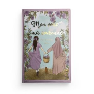 mon-voile-ma-couronne-aicha-g-et-camille-j-kitabookids