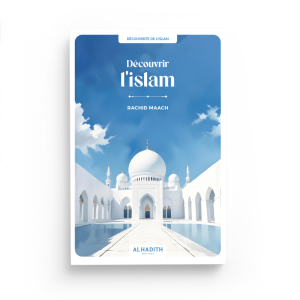 a-la-decouverte-de-l-islam-rachid-maach-editions-al-hadith