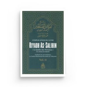 l-explication-du-livre-riyadh-as-salihn-le-jardin-des-vertueux-cheikh-al-uthaymin-volume-3-maktaba-al-qalam