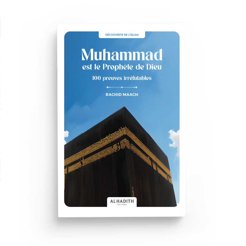 muhammad-est-le-prophete-de-dieu-1000-preuves irrefutables-rachid-maach-editions-al-hadith
